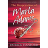 The Desperation of Marla Adams