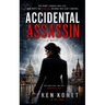 Accidental Assassin: The Harper Sisters, Book One