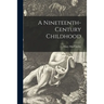 A Nineteenth-century Childhood
