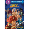 Meet Team Avatar (Avatar Aang: The Last Airbender)