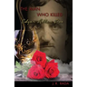 The Man Who Killed Edgar Allan Poe