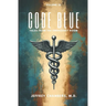 Code Blue: Tales From the Emergency Room: Volume 10