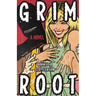 Grim Root