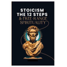 Stoicism, The 12-Steps and, Free Range Spirituality