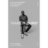 Make It Ours: Crashing the Gates of Culture with Virgil Abloh