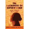 The Sacrifices of Superwomen: Natural Remedies to Restore Balance