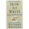How to Write: Advice and Reflections