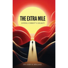 The Extra Mile: Living Christ's Legacy
