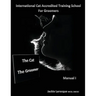 The Cat The Groomer: Feline anatomy and zoonosis, groomer qualities