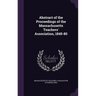 Abstract of the Proceedings of the Massachusetts Teachers' Association, 1845-80