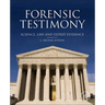 Forensic Testimony: Science, Law and Expert Evidence