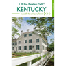 Kentucky Off the Beaten Path(R): A Guide to Unique Places