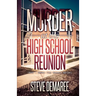 Murder at the High School Reunion