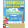 Learn Norwegian While Having Fun! - For Adults: Easy to Advanced - Study 100 Essential Thematics with Word Search Puzzles - Vol.1