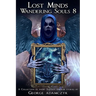 Lost Minds Wandering Souls 8