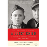 A Lucky Child: A Memoir of Surviving Auschwitz as a Young Boy