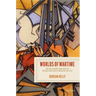 Worlds of Wartime: The First World War and the Reconstruction of Modern Politics