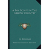 A Boy Scout In The Grizzly Country
