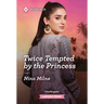 Twice Tempted by the Princess