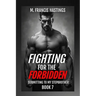 Fighting for the Forbidden: Stranded With My Stepbrother Book 7