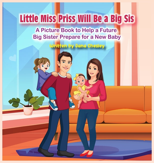 Little Miss Priss Will Be a Big Sis - Hardcover by Books by splitShops