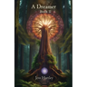 A Dreamer: Book II