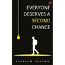 Everyone Deserves a Second Chance