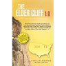 The Elder Cliff 1.0: Don't Lose Your Life to Caregiving
