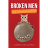 Broken Men (The Cats out of the Bag)