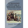 A Shining City on a Higher Hill: Christianity and the Next New World