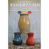 Primary Redemption: Mess to Masterpiece