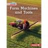 Farm Machines and Tools