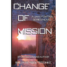 Change of Mission: A Jake Fortina Series Novel