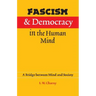 Fascism and Democracy in the Human Mind: A Bridge between Mind and Society