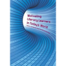 Motivating Literacy Learners in Today's World