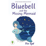 Bluebell and the Missing Mermaid