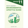 Environmental Lifestyle Guide Vol.8 of 11: For Grade 11 Students