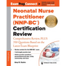 Neonatal Nurse Practitioner (Nnp-Bc(r)) Certification Review: Comprehensive Review, Plus 350 Questions Based on the Latest Exam Blueprint