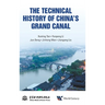 The Technical History of China's Grand Canal