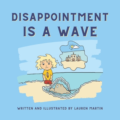 Disappointment is a Wave - Paperback by Books by splitShops