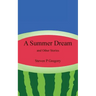 A Summer Dream: and Other Stories