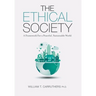 The Ethical Society: A Framework For a Peaceful, Sustainable World