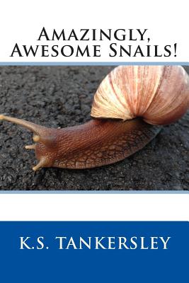 Amazingly, Awesome Snails! - Paperback by Books by splitShops