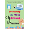 Everything She Most Admired: A Mystery Novel