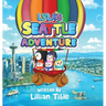 Lyla's Seattle Adventure