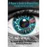 A Rogue's Guide to Acquisition: Principles from the Final Frontier