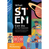 What Stem Can Do for Your Classroom: Improving Student Problem Solving, Collaboration, and Engagement, Grades K-6 (Supplement Your Teaching with Field