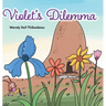 Violet's Dilemma