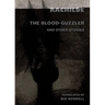The Blood-Guzzler and Other Stories