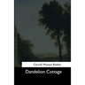 Dandelion Cottage